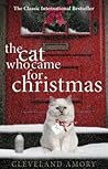 The Cat Who Came for Christmas by Cleveland Amory