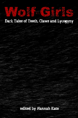 Wolf Girls: Dark Tales of Teeth, Claws and Lycogyny (Paperback)