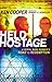Held Hostage: A Serial Bank Robber's Road to Redemption