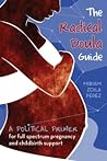 The Radical Doula Guide by Miriam Zoila Pérez