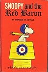 Snoopy and the Red Baron by Charles M. Schulz