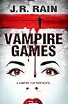 Vampire Games by J.R. Rain