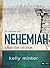 Nehemiah Member Book by Kelly Minter Nehemiah Member Book by Kelly Minter