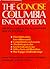 The Concise Columbia Encyclopedia
