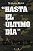 Hasta el último día