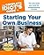 The Complete Idiot's Guide to Starting Your Own Business