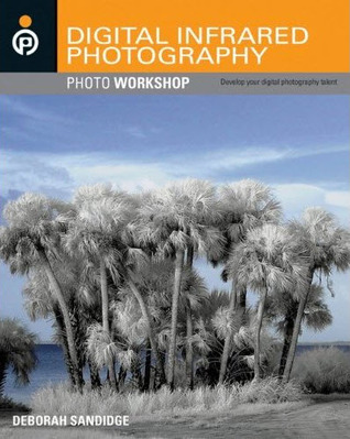 Digital Infrared Photography (Paperback)