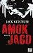 Amokjagd by Jack Ketchum