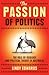The Passion of Politics