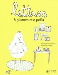 Lettres À Plumes Et À Poils (Paperback)