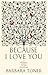 Because I Love You by Barbara Toner