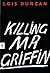 Killing Mr. Griffin