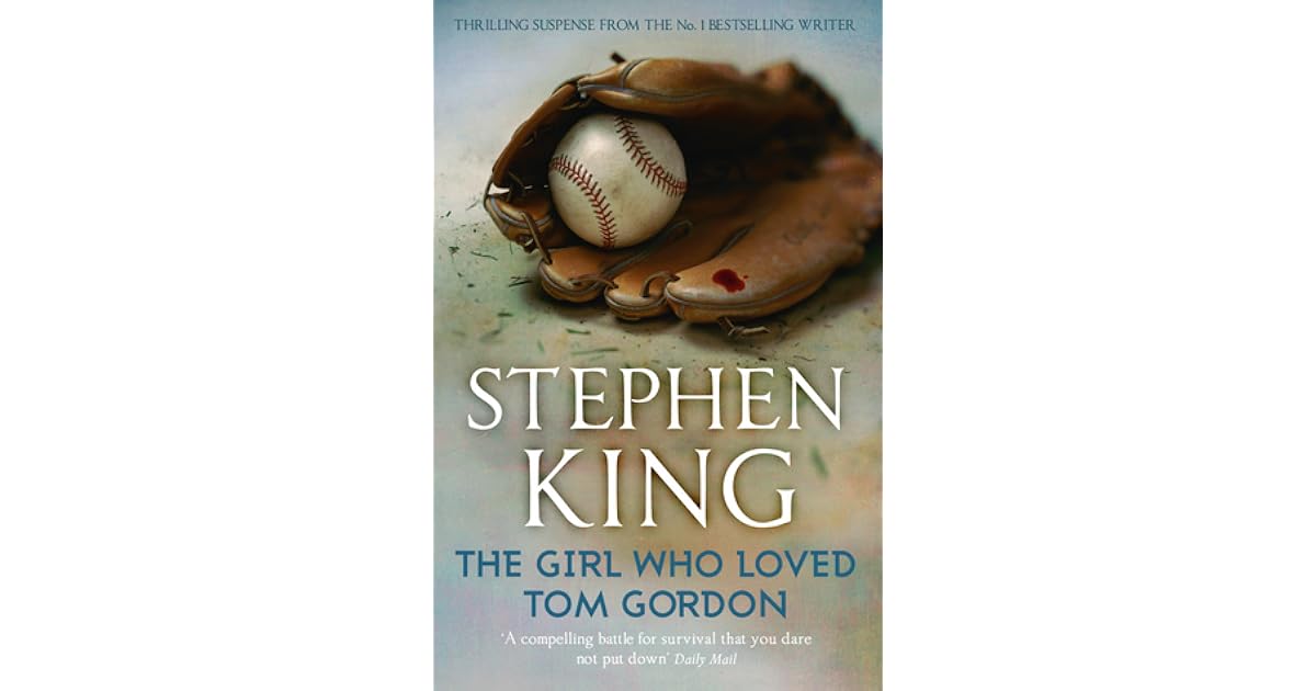The Girl Who Loved Tom Gordon by Stephen King