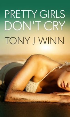 Pretty Girls Don't Cry (Kindle Edition)