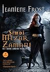 Şimdi Mezar Zamanı by Jeaniene Frost