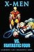 X-Men vs. Fantastic Four