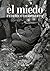 El miedo