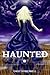 Haunted ( Book, # 1 )