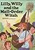 Lilly, Willy and the Mail Order Witch