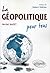 La géopolitique pour tous