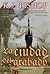 La ciudad del grabado by K.J. Bishop