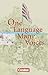 One Language, Many Voices : An Anthology of Short Stories about the Legacy of Empire