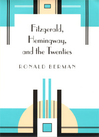 Fitzgerald, Hemingway, and the Twenties