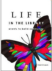 LIFE in the Library: Events to Build Community