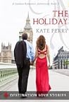 The Holiday by Kate Perry