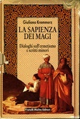 La sapienza dei Magi. Il mondo secreto (Cofanetto 3  Volumi)
