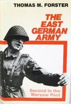 The East German Army: Second in the Warsaw Pact