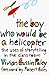 The Boy Who Would Be a Helicopter by Vivian Gussin Paley
