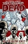 Gute alte Zeit by Robert Kirkman