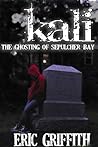 Kali: The Ghostin...