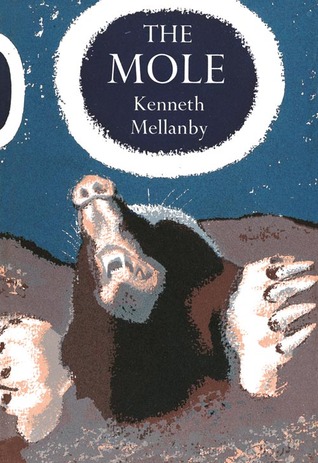The Mole (A New Naturalist Monograph, #22)