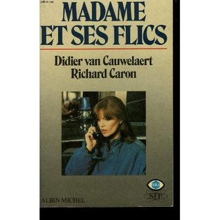 Madame et ses flics