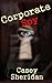 Corporate Spy by Casey Sheridan