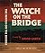 The Watch on the Bridge