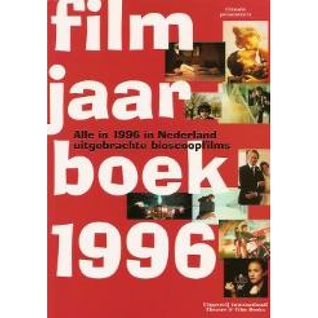Filmjaarboek 1996: alle in Nederland uitgebrachte bioscoopfilms