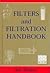 Filters And Filtration Handbook