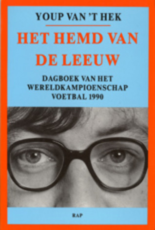 Het hemd van de leeuw: dagboek van het wereldkampioenschap voetbal 1990 (Paperback)