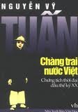 Tuấn, Chàng trai nước Việt: Chứng tích thời đại đầu thế kỷ XX (Paperback)