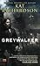 Greywalker (Greywalker, #1)