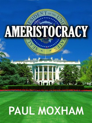 Ameristocracy (Kindle Edition)