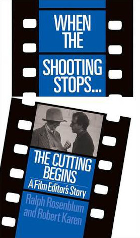 When the Shooting Stops… the Cutting Begins (Da Capo Paperback)
