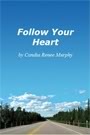 Follow Your Heart Follow Your Heart