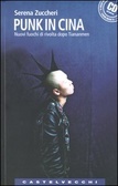 Punk in Cina. Nuovi fuochi di rivolta dopo Tienanmen (Paperback)