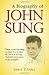 A Biography of John Sung