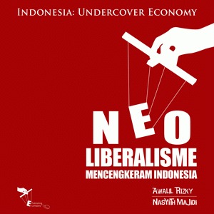Neoliberalisme Mencengkeram Indonesia
