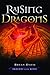 Raising Dragons (Dragons in Our Midst, #1)